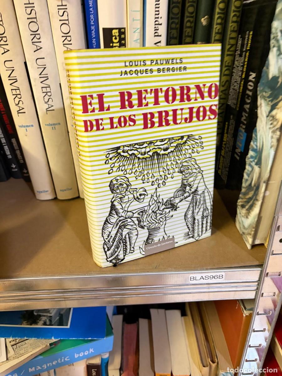 Libros de segunda mano: BLAS96B El retorno de los brujos &mdash; Louis Pauwels y Jacques Bergier.