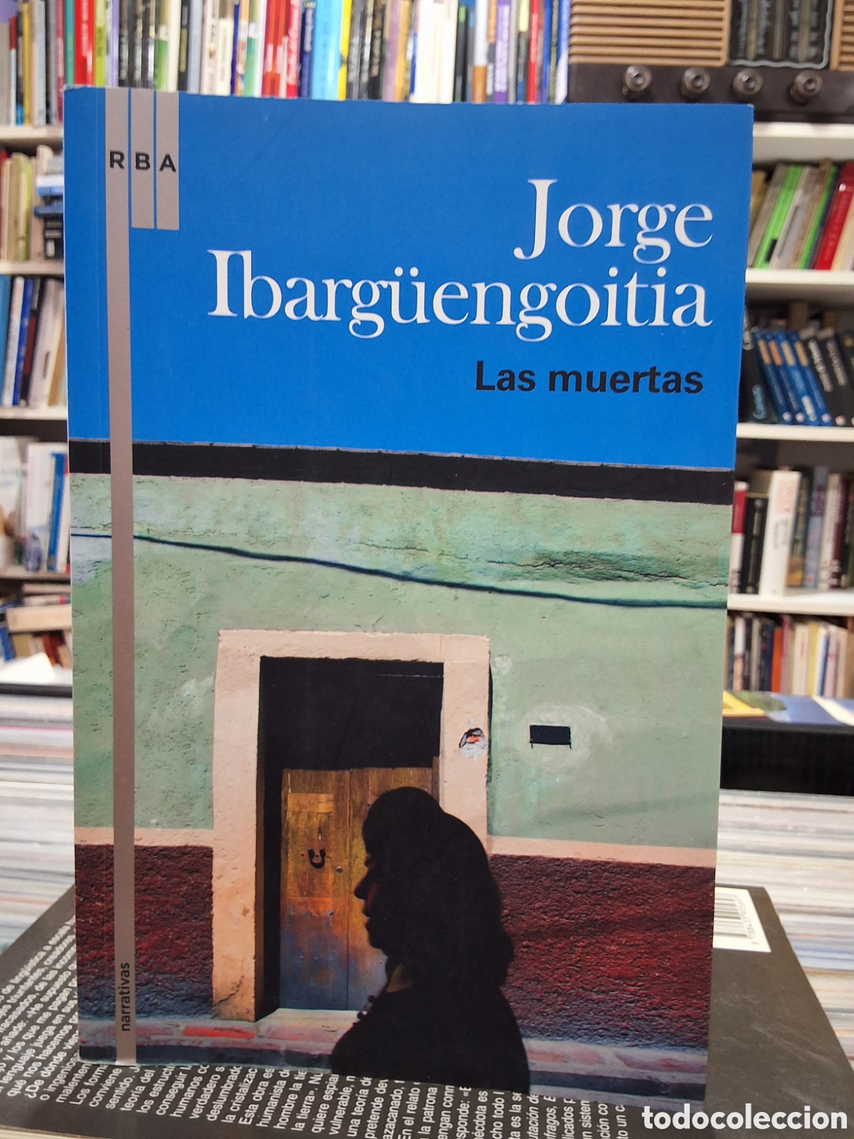 Libros de segunda mano: LAS MUERTAS - JORGE IBARG&Uuml;ENGOITIA - ENV&Iacute;O DESDE 1&euro;