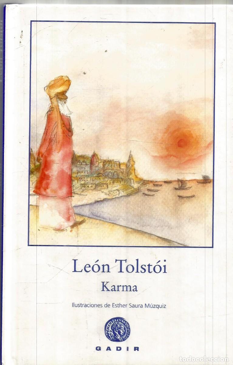 Libros de segunda mano: LEON TOLSTOI. KARMA. GADIR. PRIMERA EDICION