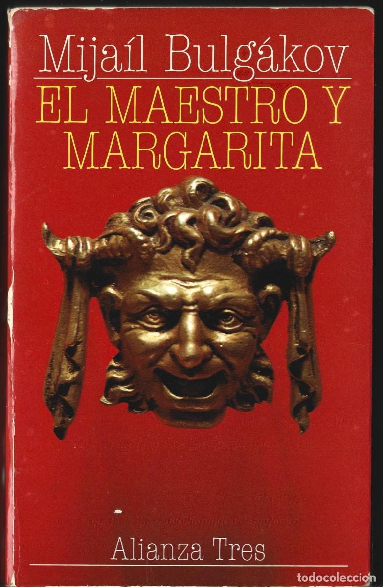 Libros de segunda mano: Mija&iacute;l BULG&Aacute;KOV : El maestro y Margarita. (Traducci&oacute;n de Amaya Lacasa. Alianza Tres, 1985)