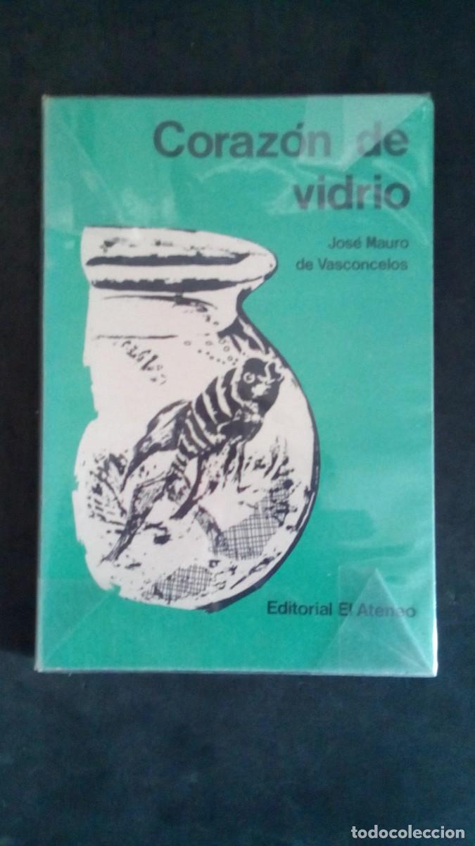 Libros de segunda mano: CORAZON DE VIDRIO.- JOS&Eacute; MAURO DE VASCONCELOS.- EDITORIAL ATENEO. -1977-BUEN ESTADO
