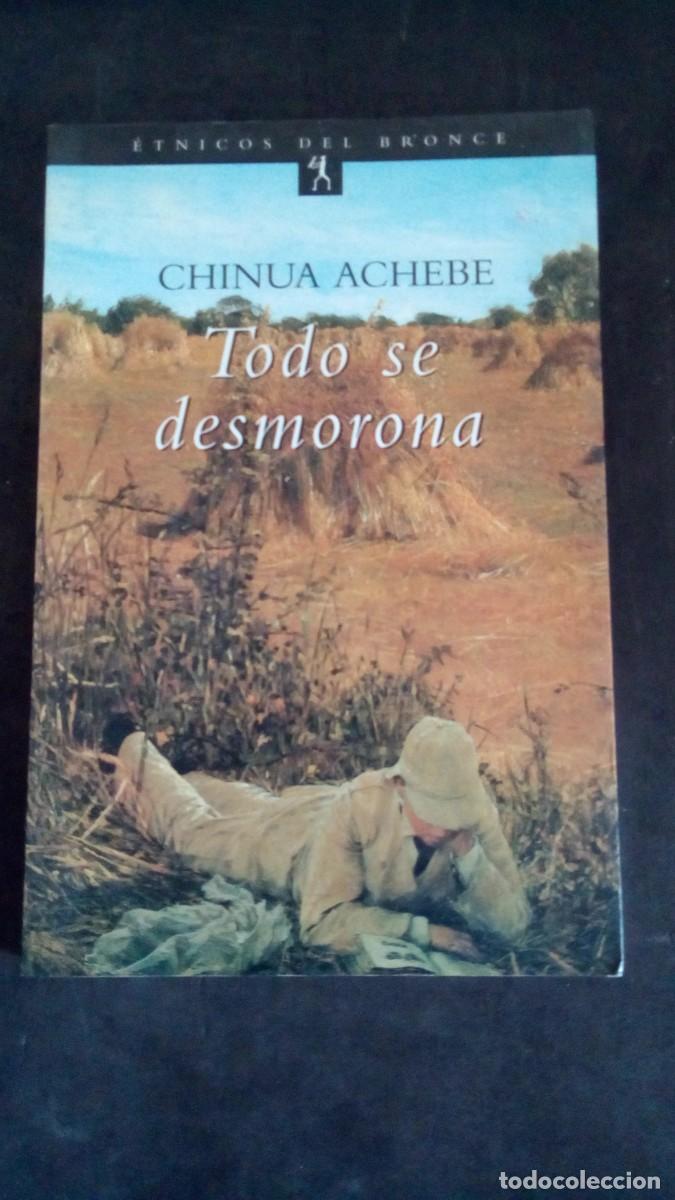 Libros de segunda mano: CHINUA ACHEBE.- TODO SE DESMORONA.- ETNICOS DEL BRONCE-MUY BUEN ESTADO