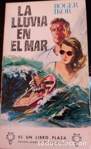 Libros de segunda mano: La lluvia en el mar. Roger Ikor