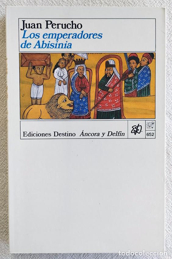 Libri di seconda mano: Los emperadores de Abisinia. - PERUCHO, Juan.-