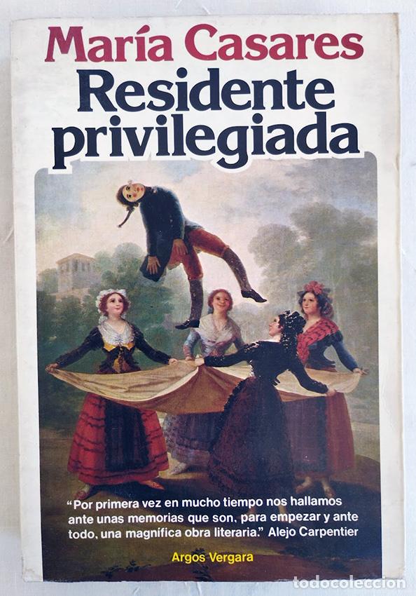 Libri di seconda mano: Residente privilegiada. - CASARES, Mar&iacute;a.-