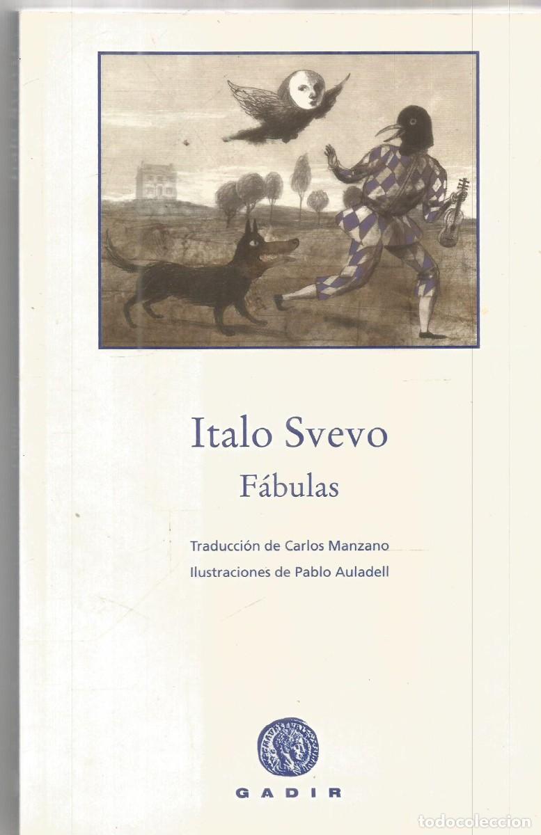 Libros de segunda mano: ITALO SVEVO. FABULAS. GADIR. PRIMERA EDICION
