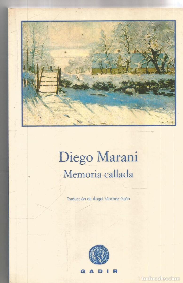 Libros de segunda mano: DIEGO MARANI. MEMORIA CALLADA. GADIR. PRIMERA EDICION