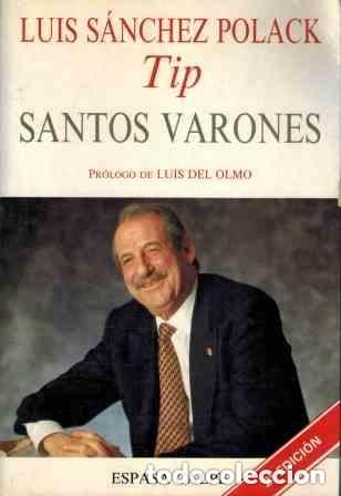 Libros de segunda mano: Santos Varones. Luis S&aacute;nchez Polack. Tip. CON DEDICATORIA DE AUTOR