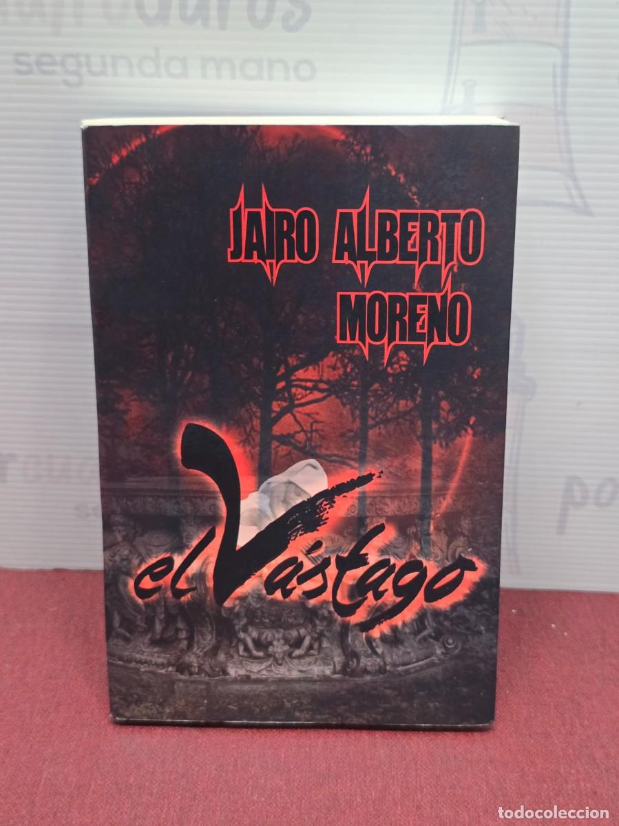 Libros de segunda mano: El V&aacute;stago - Jairo Alberto Moreno. 2013