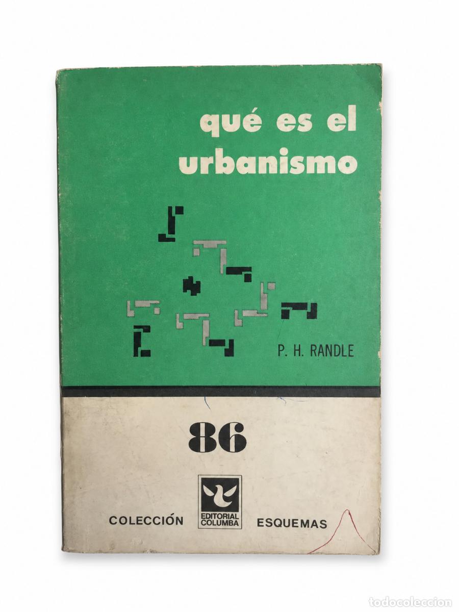 Libros de segunda mano: P. H. RANDLE &ndash; QU&Eacute; ES EL URBANISMO &ndash; EDITORIAL COLUMBA LM