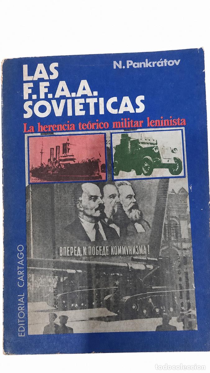 Libros de segunda mano: N. PANKR&Aacute;TOV &ndash; LAS FFAA SOVI&Eacute;TICAS &ndash; EDITORIAL CARTAGO LM
