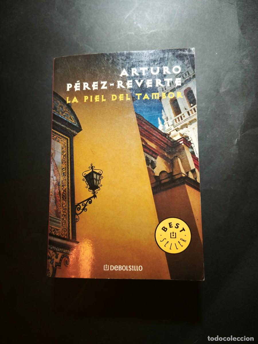 Libros de segunda mano: La piel del tambor - Arturo P&eacute;rez-Reverte