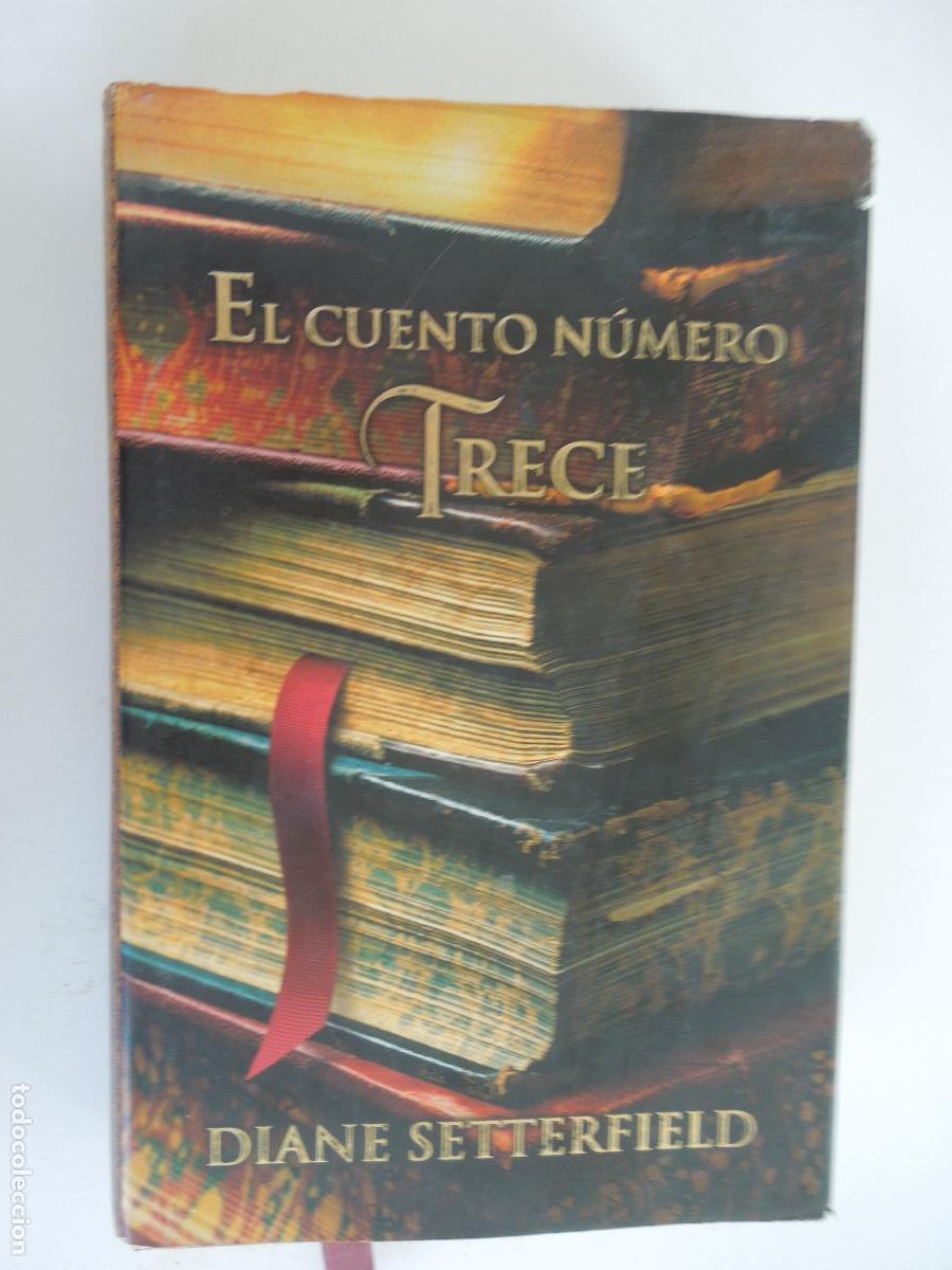 Libros de segunda mano: EL CUENTO N&Uacute;MERO TRECE - DIANE SETTERFIELD - LUMEN 2007