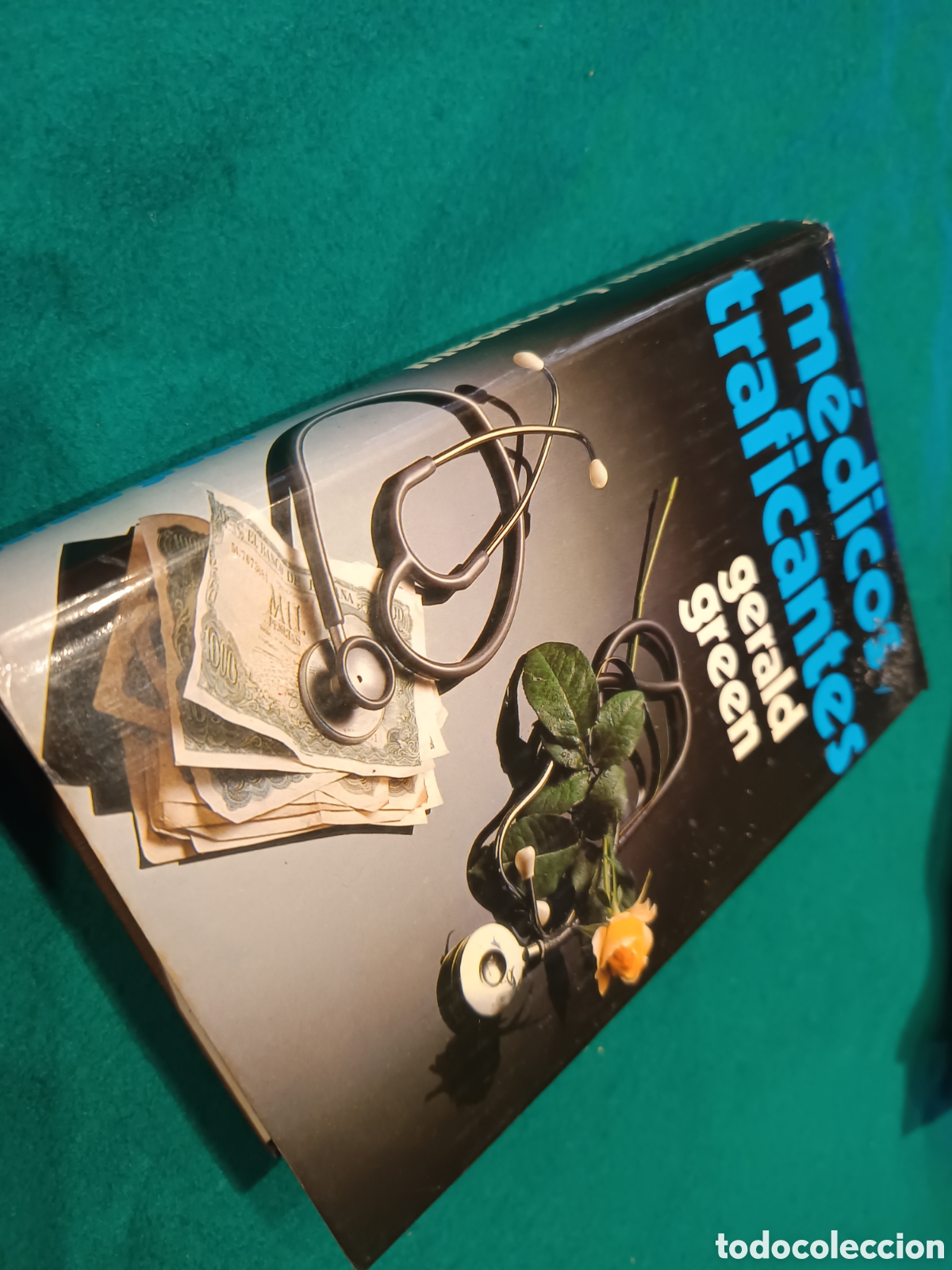 Livres d'occasion: M&Eacute;DICOS TRAFICANTES - GERALD GREEN