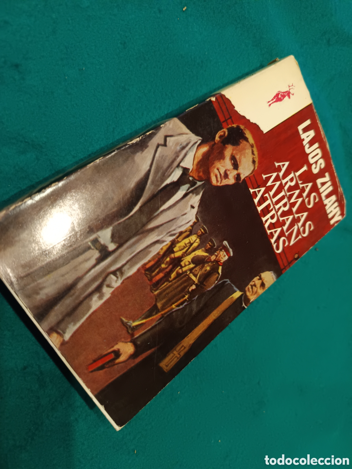 Libros de segunda mano: LAS ARMAS MIRAN ATRAS - LAJOS ZILAHY