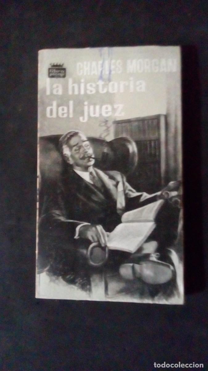 Libros de segunda mano: LA HISTORIA DEL JUEZ-CHARLES MORGAN