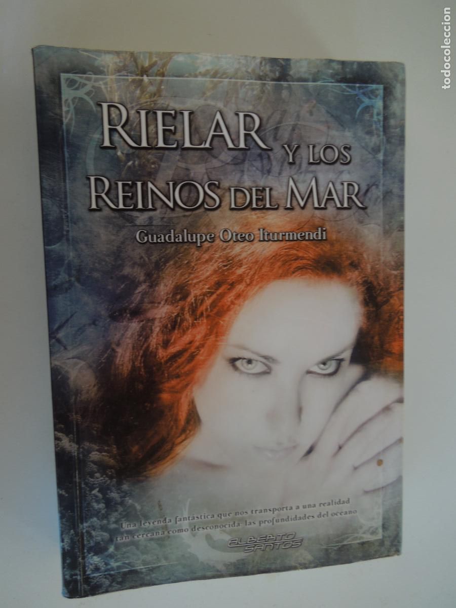 Libros de segunda mano: RIELAR Y LOS REINOS DEL MAR - GUADALUPE OTEO ITURMENDI - ALBERTO SANTOS - 2010