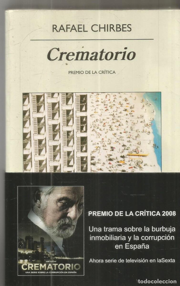 Libros de segunda mano: RAFAEL CHIRBES. CREMATORIO. ANAGRAMA. PRIMERA EDICION