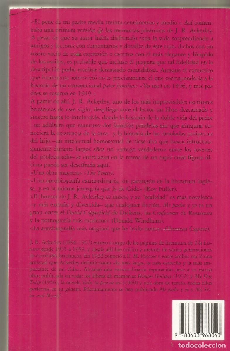 Libros de segunda mano: J.R. ACKERLEY. MI PADRE Y YO. ANAGRAMA. - Foto 2