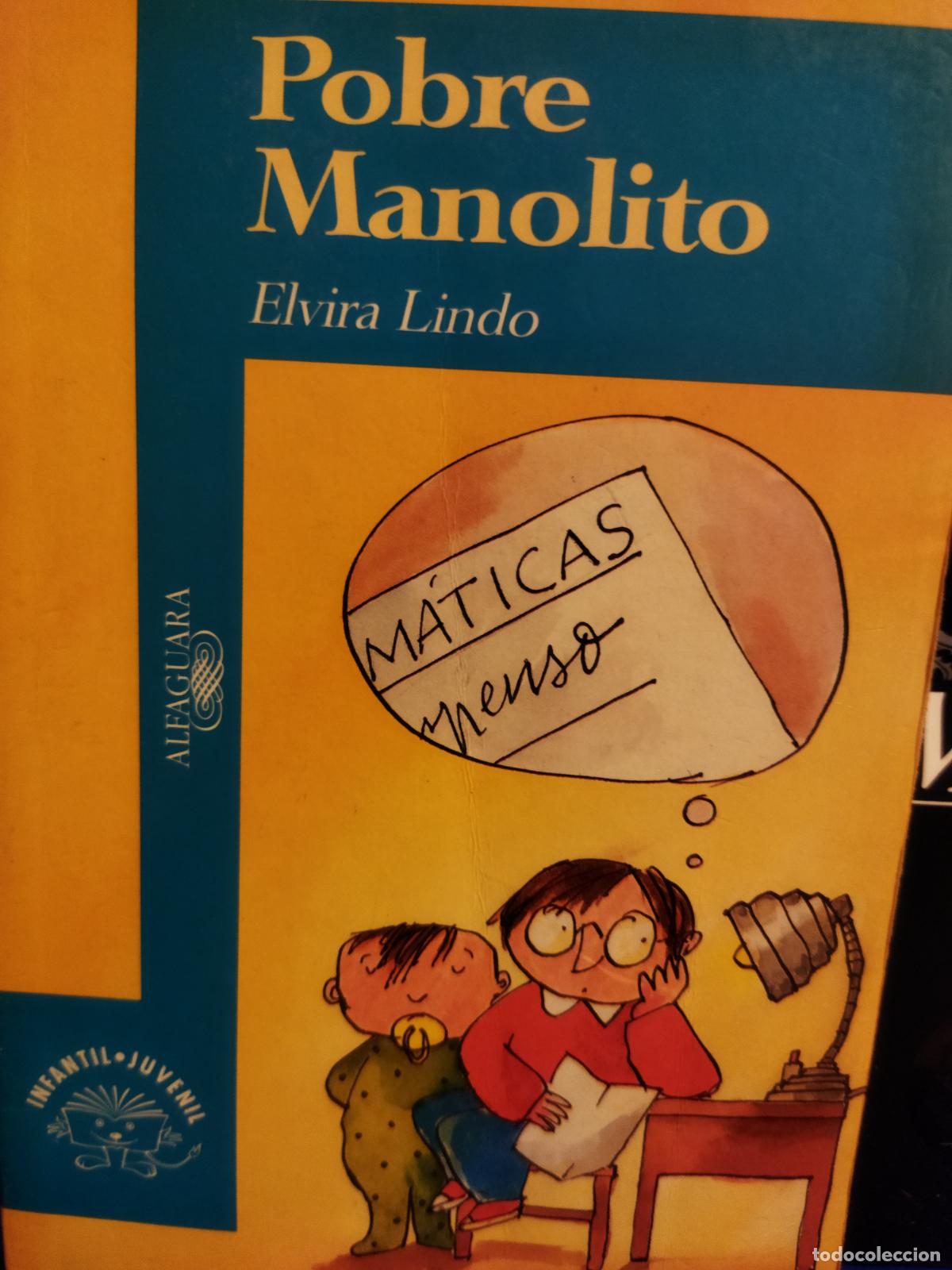 Libros de segunda mano: Pobre Manolito Elvira Lindo Alfaguara