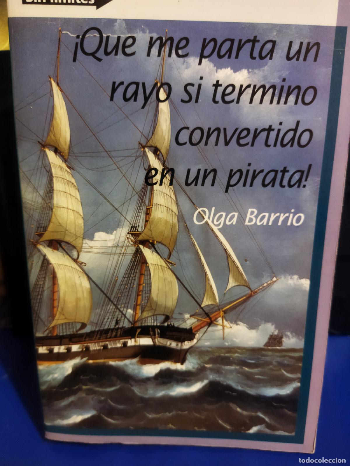 Libros de segunda mano: Que me parta un rayo si termino convertido en un pirata o