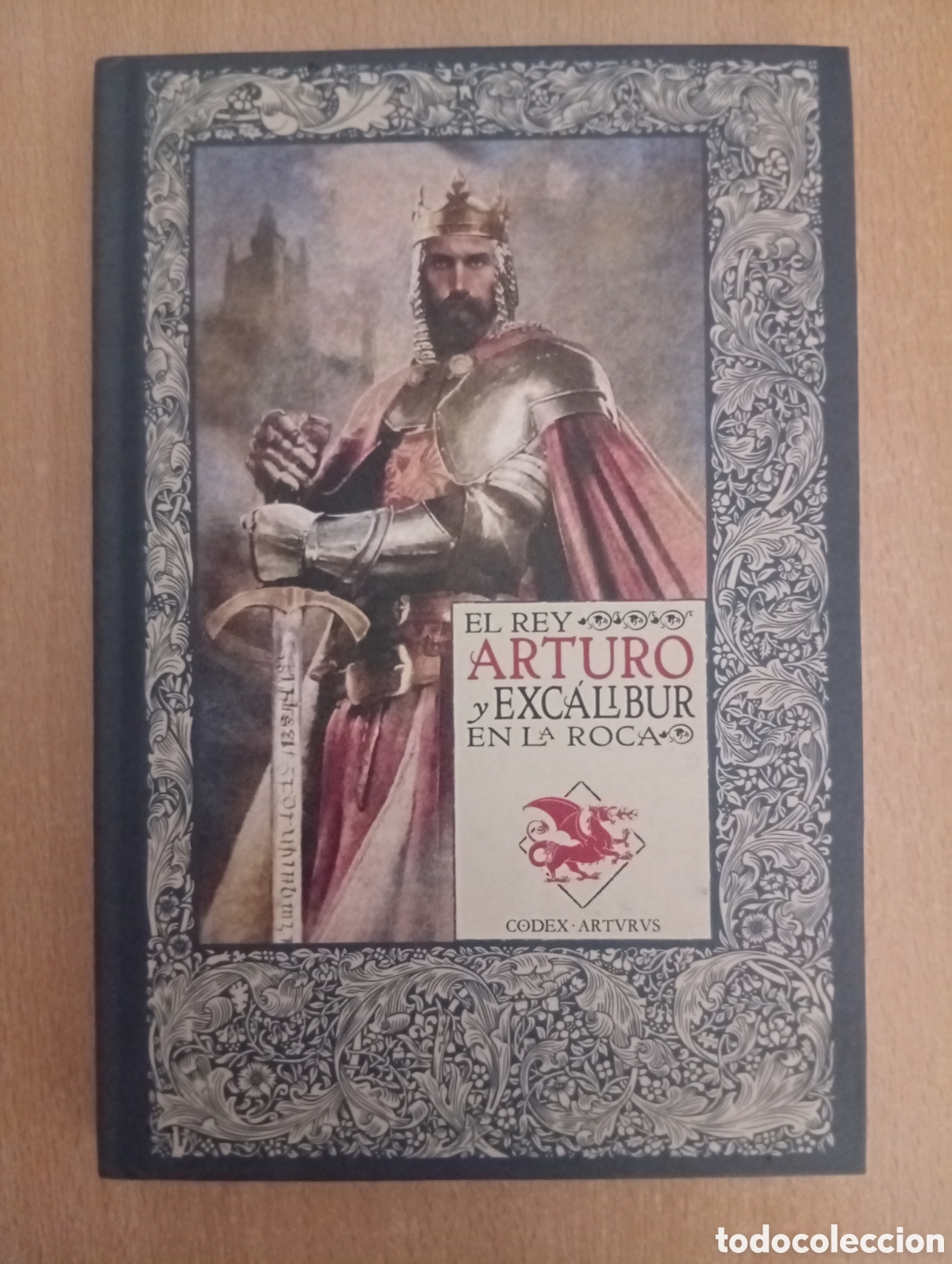Libros de segunda mano: LAS CR&Oacute;NICAS DE EXCALIBUR. EL REY ARTURO Y EXCALIBUR EN LA ROCA