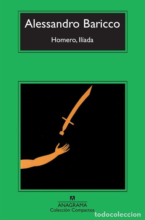 Libros de segunda mano: Homero, Il&iacute;ada. - Baricco, Alessandro.