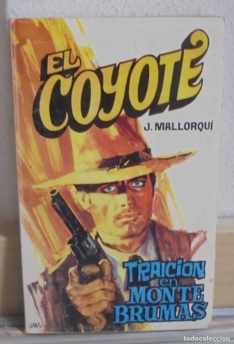 Libros de segunda mano: El Coyote - Traici&oacute;n en monte Brumas. J. Mallorqui