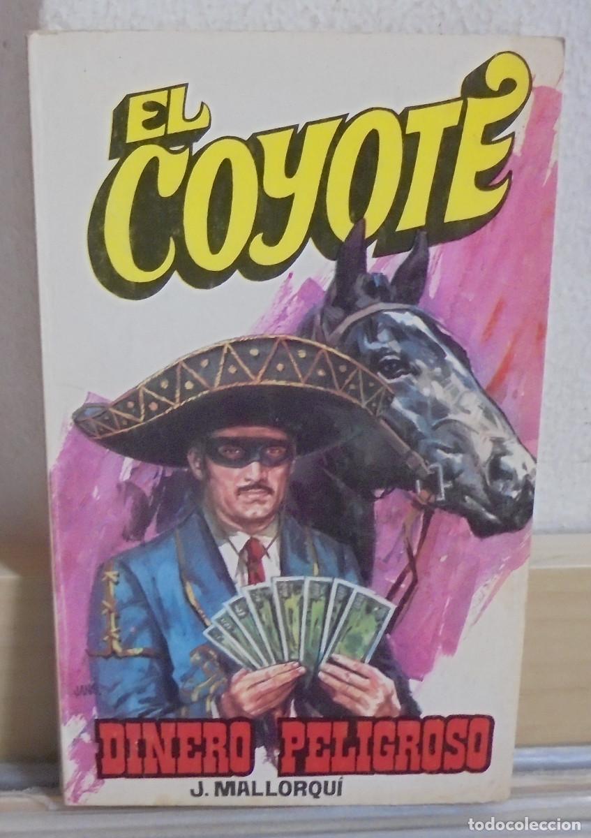 Libros de segunda mano: El Coyote - Dinero peligroso. J. Mallorqui