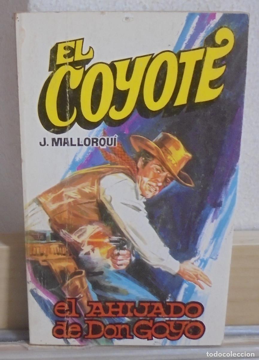Libros de segunda mano: El Coyote - El ahijado de Don Goyo. J. Mallorqui