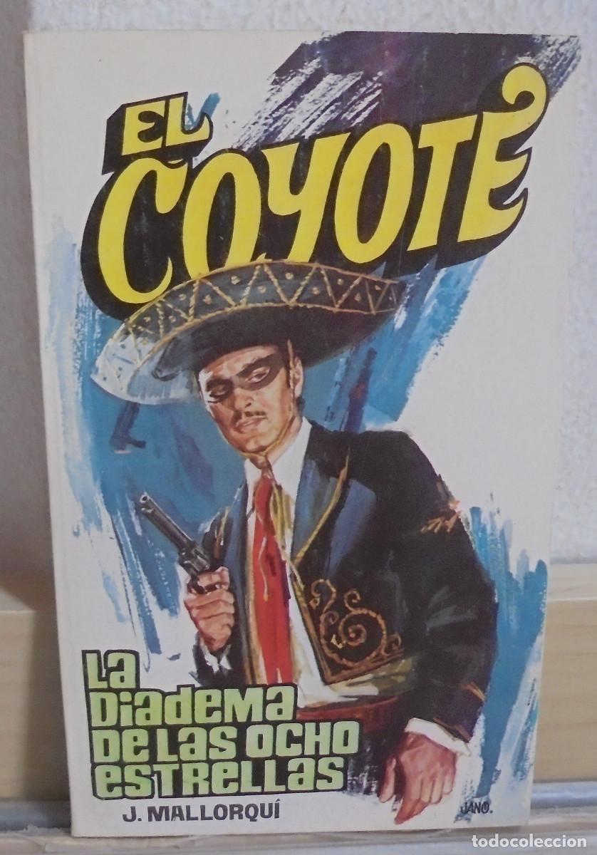 Libros de segunda mano: El Coyote - La diadema de las ocho estrellas. J. Mallorqui