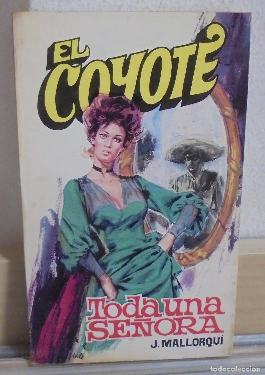 Libros de segunda mano: El Coyote - Toda una se&ntilde;ora. J. Mallorqui