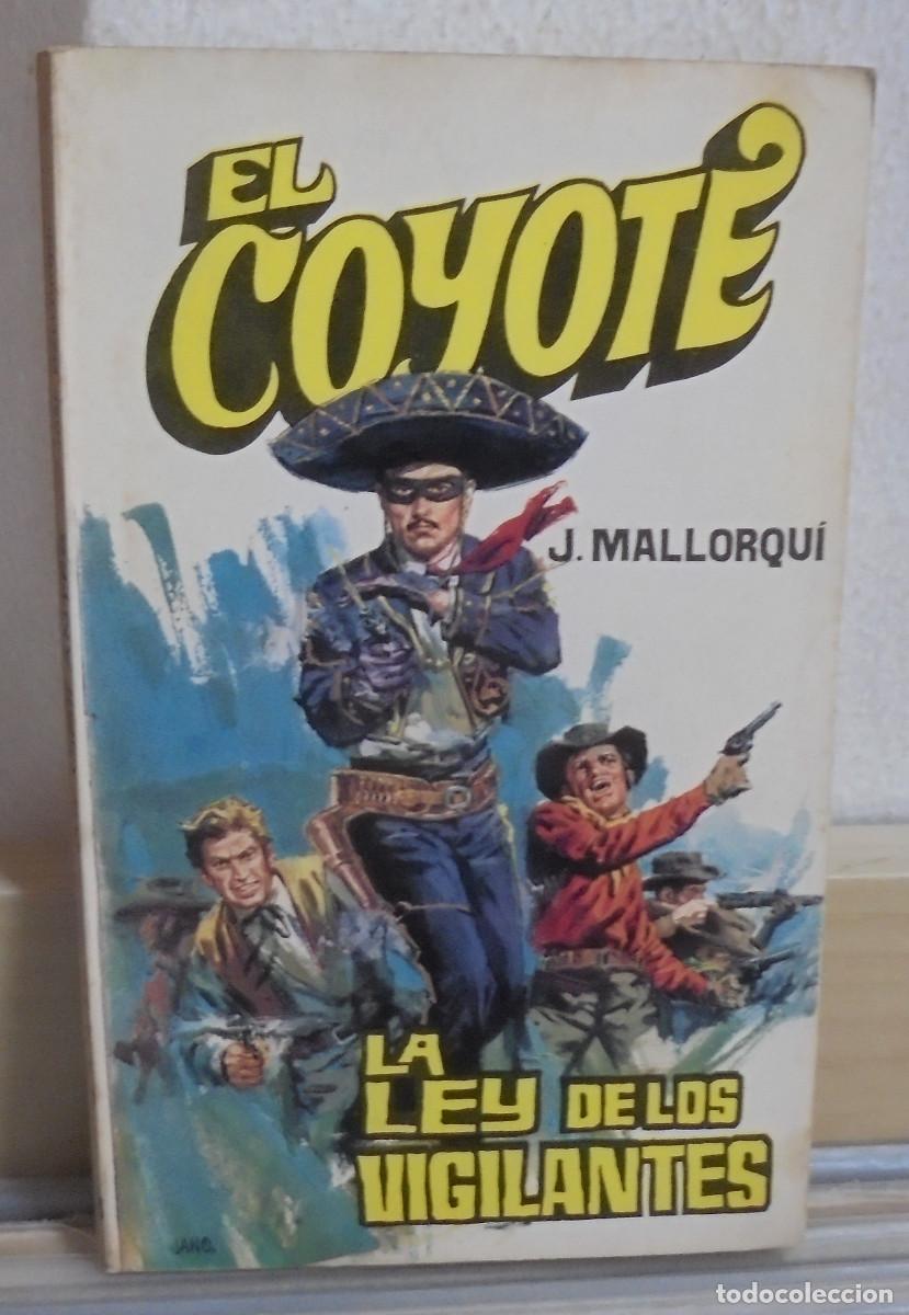 Libros de segunda mano: El Coyote - La ley de los vigilantes. J. Mallorqui
