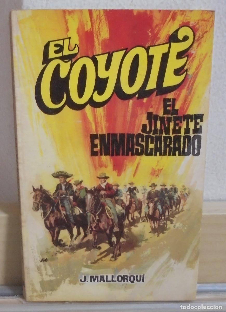 Second hand books: El Coyote - El jinete enmascarado. J. Mallorqui