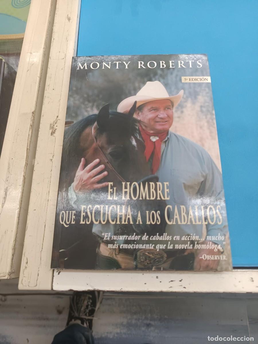 Livres d'occasion: EL HOMBRE QUE ESCUCHA A LOS CABALLOS MONTY ROBERTS