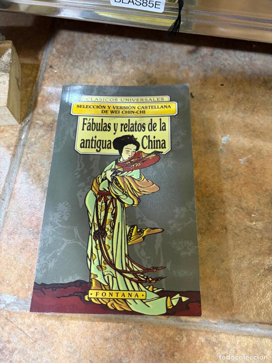 Libros de segunda mano: BLAS85E &mdash; F&aacute;bulas y relatos de la antigua China &mdash; Wei Chin-Chi (selecci&oacute;n y versi&oacute;n castellana) &mdash; Fo