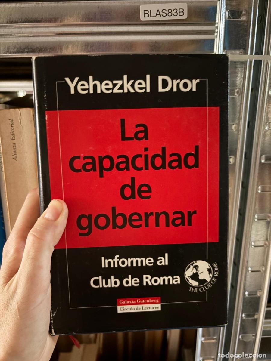 Libros de segunda mano: BLAS83B &mdash; La capacidad de gobernar. Informe al Club de Roma &mdash; Yehezkel Dror &mdash; Galaxia Gutenberg / C&iacute;