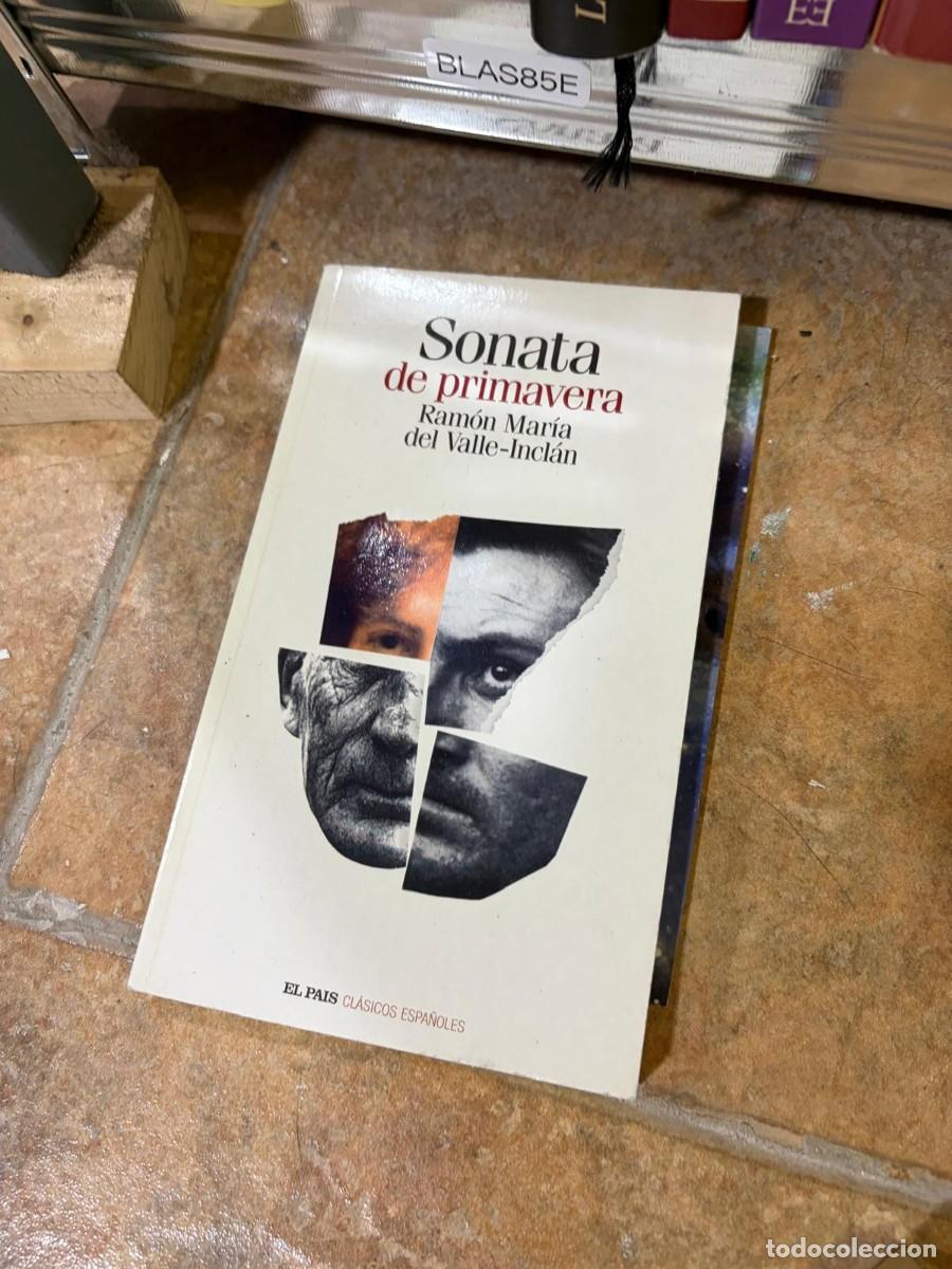 Libros de segunda mano: BLAS85E &mdash; Sonata de primavera &mdash; Ram&oacute;n Mar&iacute;a del Valle-Incl&aacute;n &mdash; El Pa&iacute;s (Cl&aacute;sicos Espa&ntilde;oles).