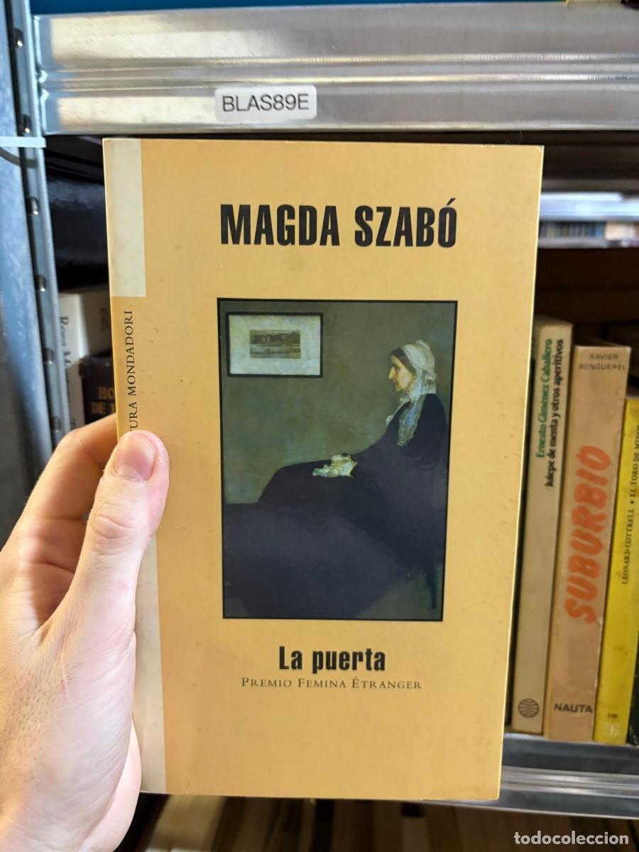 Libros de segunda mano: BLAS89E Magda Szab&oacute;, La puerta. Editorial Mondadori.