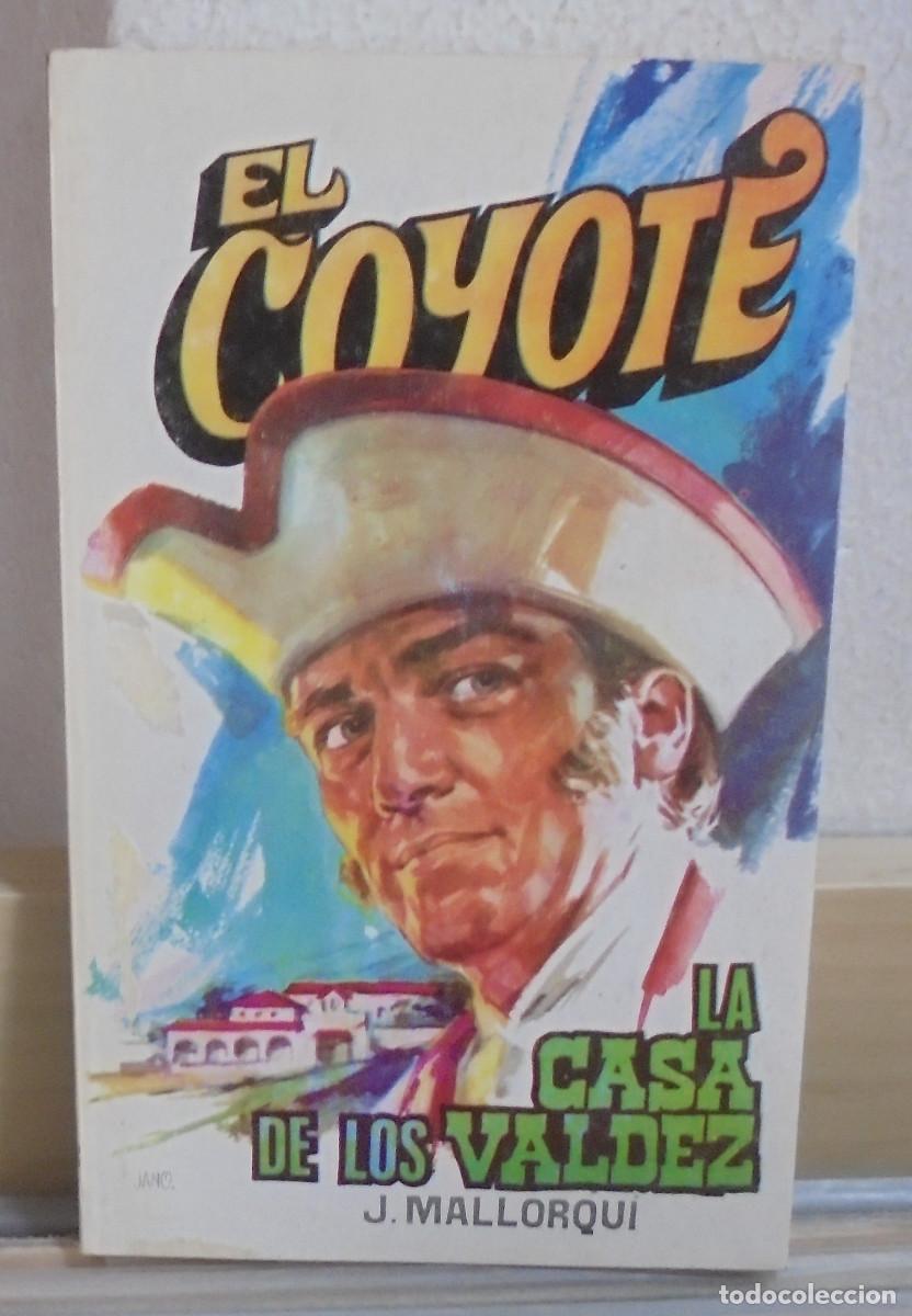 Libros de segunda mano: El Coyote - La casa de los Valdez. J. Mallorqui