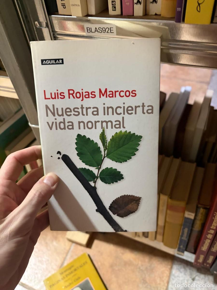 Libros de segunda mano: BLAS92E Luis Rojas Marcos, Nuestra incierta vida normal. Editorial Aguilar.