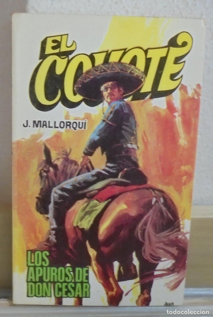 Libros de segunda mano: El Coyote - Los apuros de don Cesar. J. Mallorqui