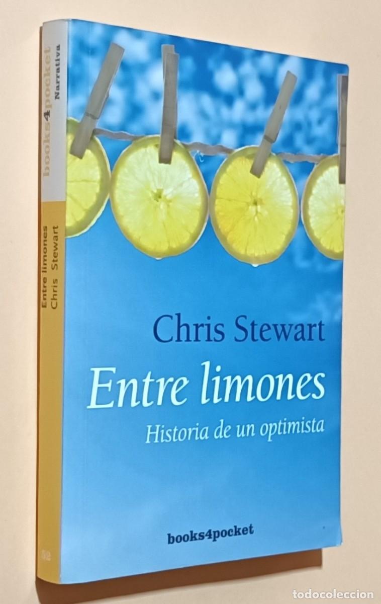Libros de segunda mano: ENTRE LIMONES, HISTORIA DE UN OPTIMISTA - CHRIS STEWART - ED. ALMUZARA - 2008