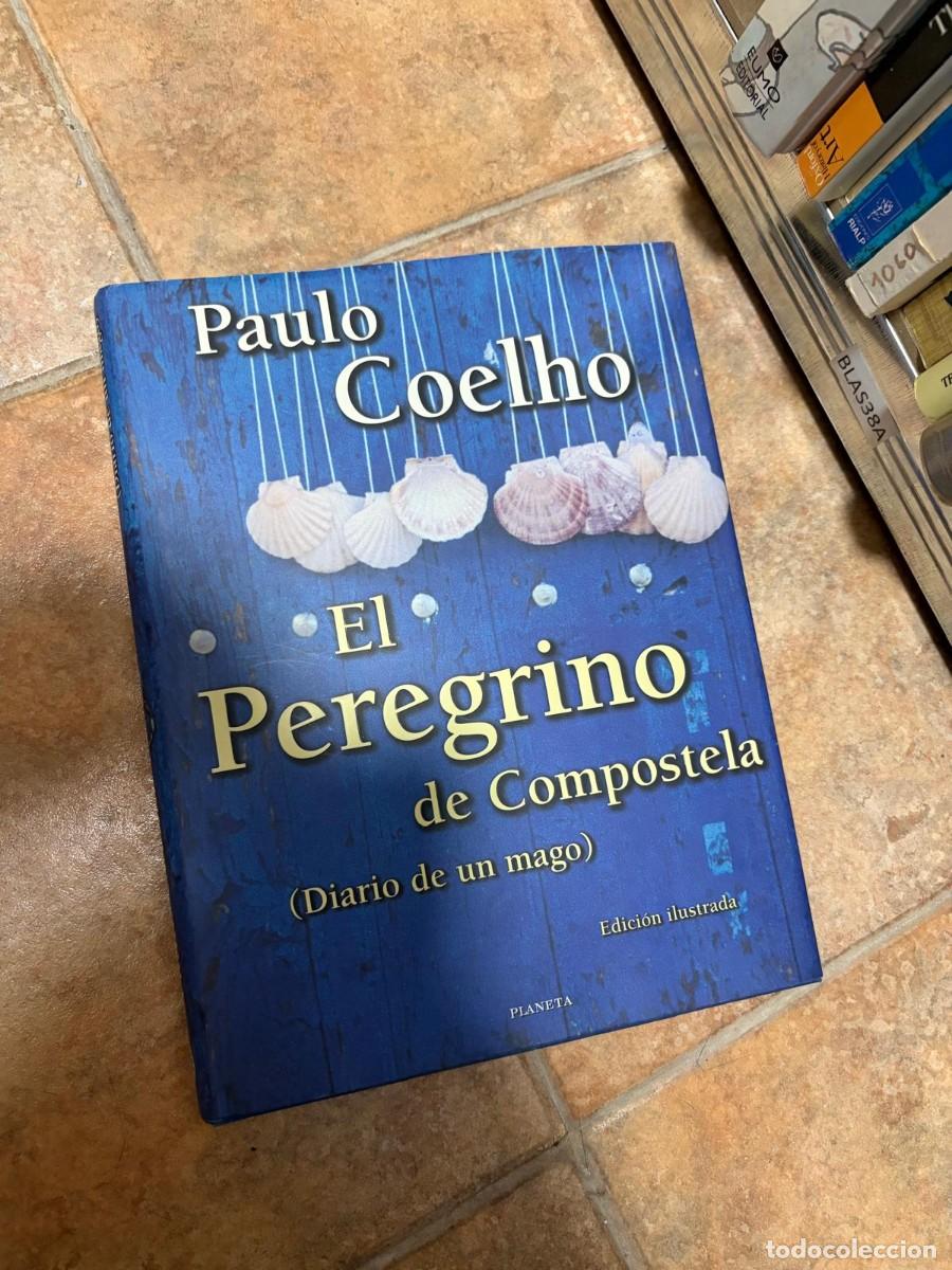 Libros de segunda mano: BLAS38A Paulo Coelho, El Peregrino de Compostela (Diario de un mago). Planeta. edici&oacute;n ilustrada