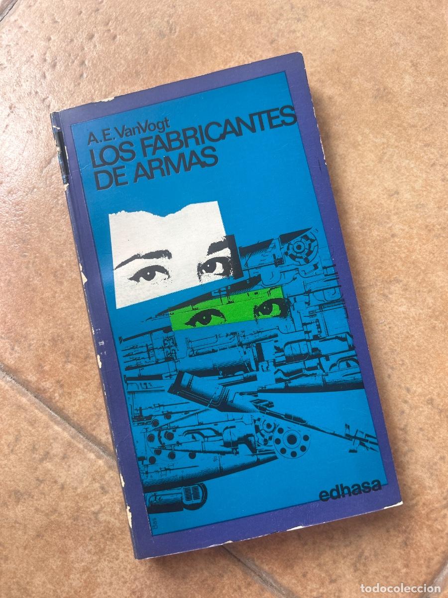 Libros de segunda mano: Los fabricantes de armas - A. E. VanVogt