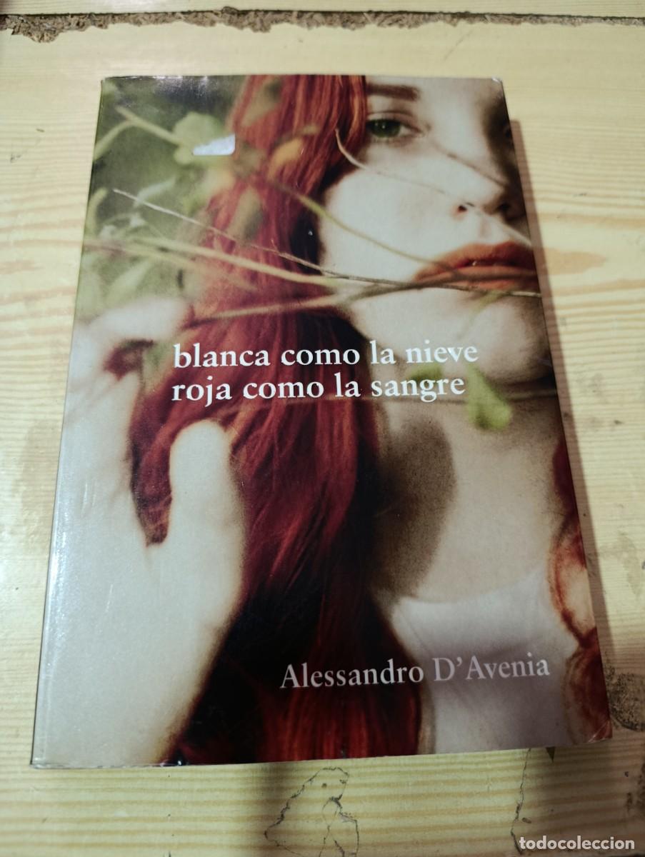 Libros de segunda mano: BLANCA COMO LA NIEVE ROJA COMO LA SANGRE. ALESSANDRO D`AVENIA. EST32B1