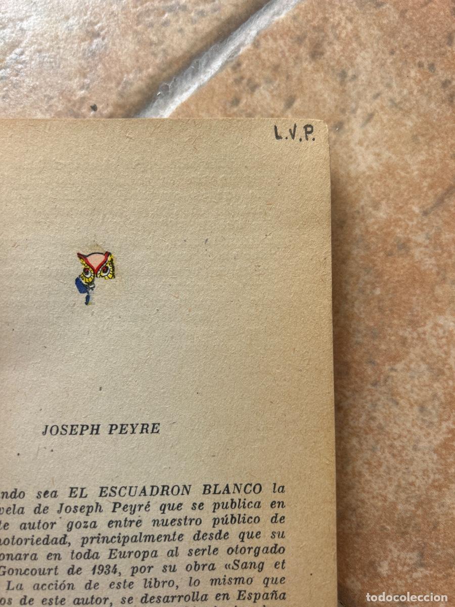 Libros de segunda mano: El escuadr&oacute;n blanco - Joseph Peyr&eacute; - Foto 2