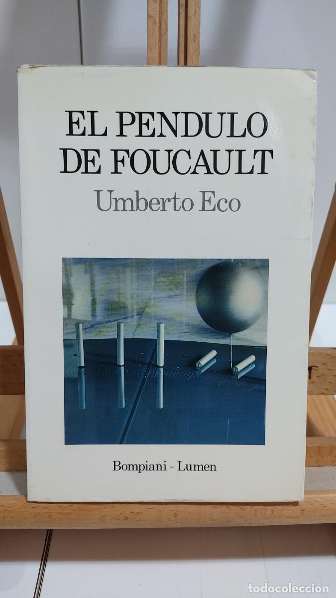 Libros de segunda mano: 1196 EL PENDULO DE FOUCAULT, UMBERTO ECO, LUMEN, TAPA BLANCA, 1&ordf; EDICION 1989