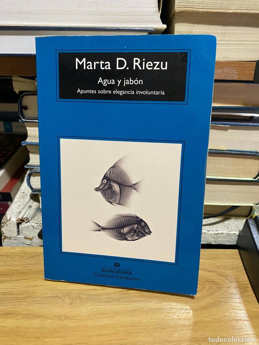 Libros de segunda mano: MARTA D.RIEZU, AGUA Y JABON, EDT. ANAGRAMA