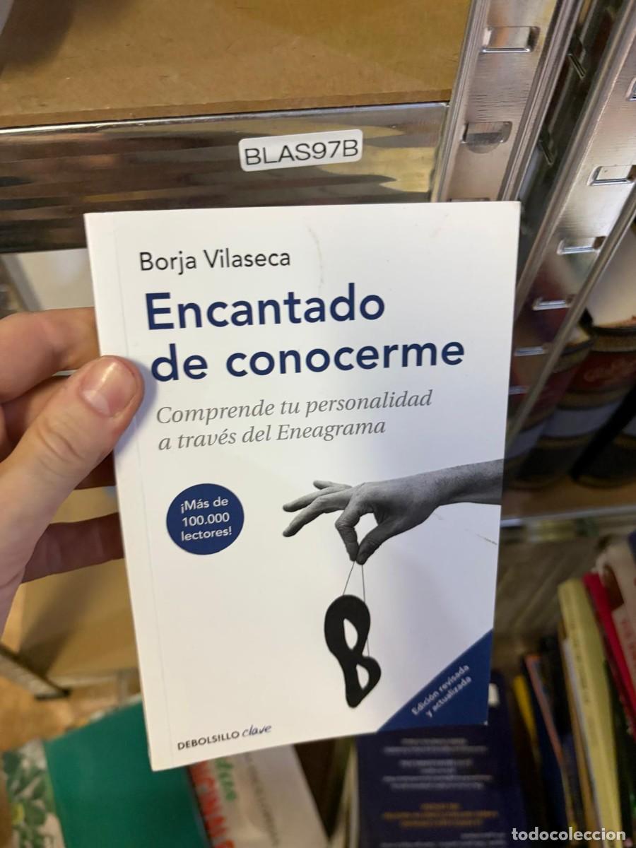 Libros de segunda mano: BLAS97B Encantado de conocerme. Comprende tu personalidad a trav&eacute;s del Eneagrama. Borja Vilaseca. De